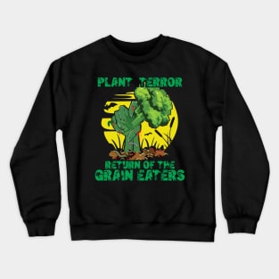 PLANT TERROR! Vegan Crewneck Sweatshirt